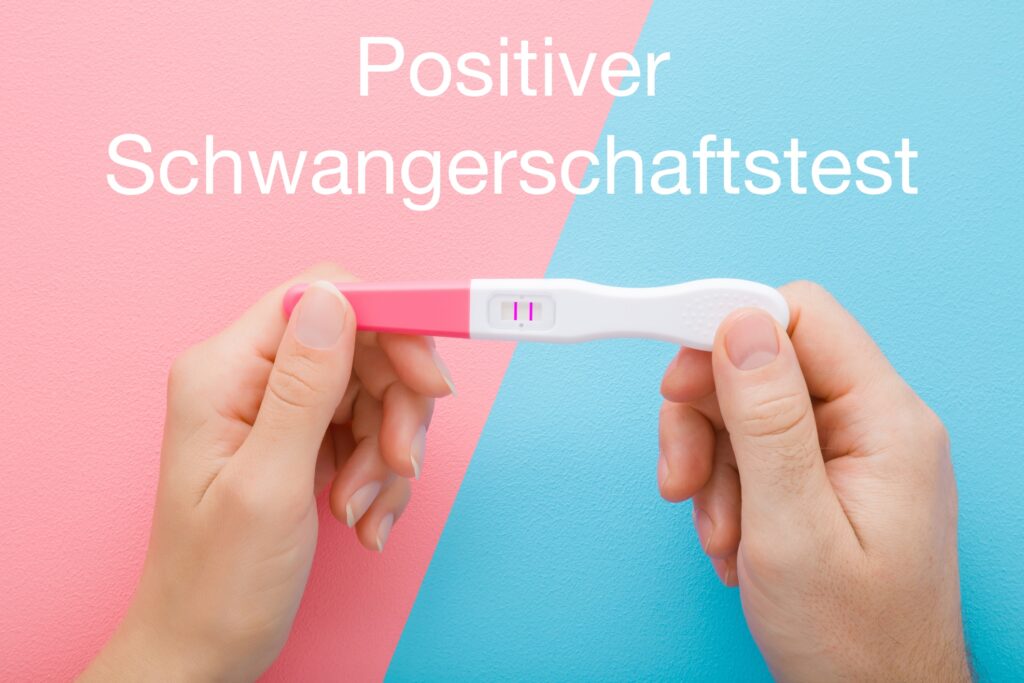 Positiver Schwangerschaftstest: Was erwartet mich jetzt?